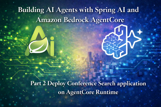 Building AI Agents with Spring AI and Amazon Bedrock AgentCore - Part 2