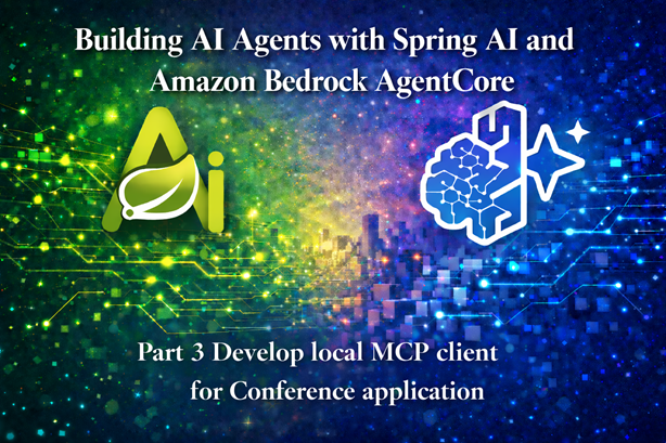Building AI Agents with Spring AI and Amazon Bedrock AgentCore - Part 3