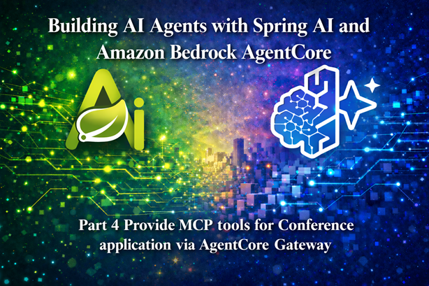 Building AI Agents with Spring AI and Amazon Bedrock AgentCore - Part 4