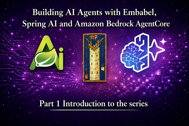 Building AI Ageants with Spring AI, Embabel and Amazon Bedrock AgentCore - Part 1