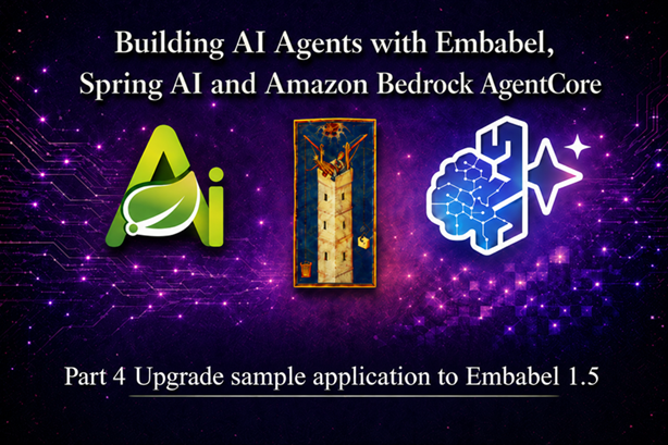 Building AI Agents with Spring AI, Embabel and Amazon Bedrock AgentCore - Part 4